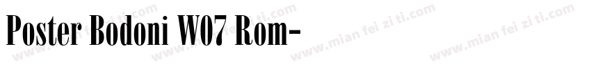 Poster Bodoni W07 Rom字体转换